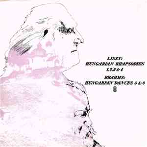 Brahms / Liszt - Hungarian Rhapsodies 1,2,3 & 4 / Hungarian Dances 5 & 6 album
