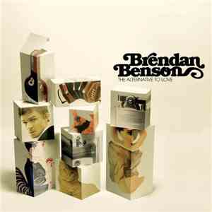 Brendan Benson - The Alternative To Love album