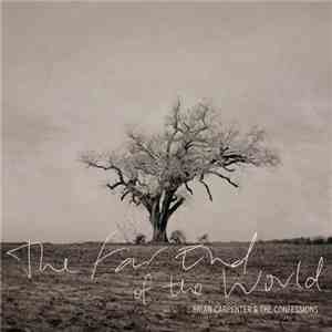 Brian Carpenter & The Confessions - The Far End Of The World album
