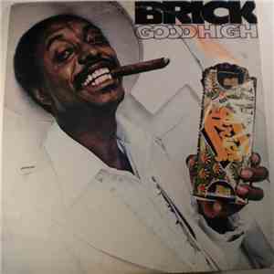 Brick - Good High album