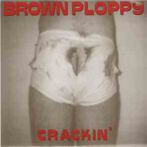 Brown Ploppy - Crackin' album