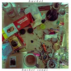 Bucket  - Bucket Songs album