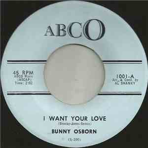 Bunny Osborn - I Want Your Love / I Dream Of Him album