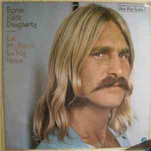 Byron Keith Daugherty - Let My Heart Be My Home album