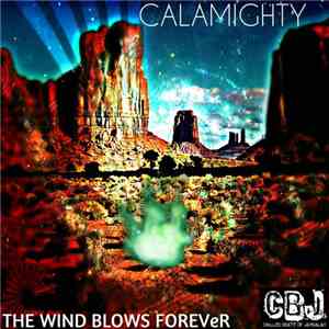 Calamighty - The Wind Blows Forever album
