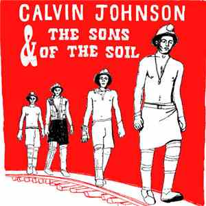 Calvin Johnson & The Sons Of The Soil - Calvin Johnson & The Sons Of The Soil album