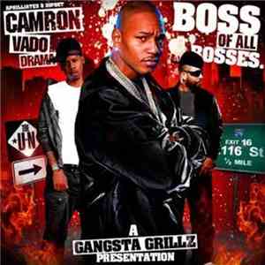 Cam'ron, Vado & Drama - Boss Of All Bosses album