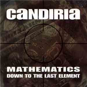 Candiria - Mathematics / Down To The Last Element album
