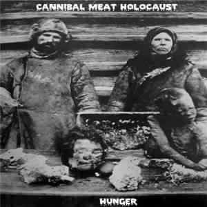 Cannibal Meat Holocaust - Hunger album