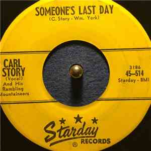 Carl Story - Someone's Last Day / Ship That's Sailing Down album