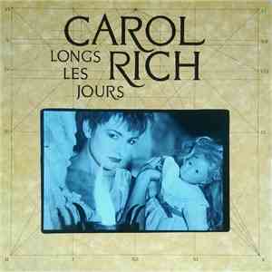 Carol Rich - Longs Les Jours album