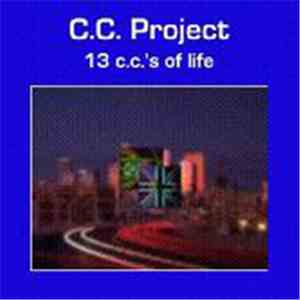 C.C. Project  - 13 C.C.'s Of Life album