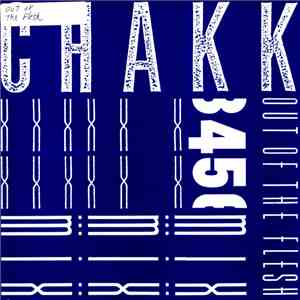 Chakk - Out Of The Flesh album