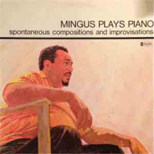 Charles Mingus - Mingus Plays Piano album