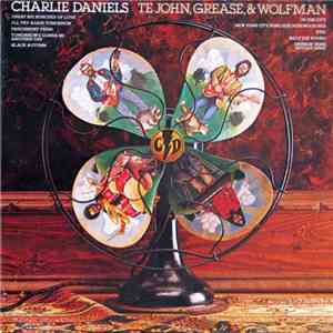 Charlie Daniels - Te John, Grease, & Wolfman album