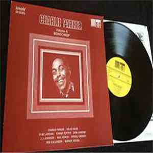 Charlie Parker - Volume 6: Bongo Bop album