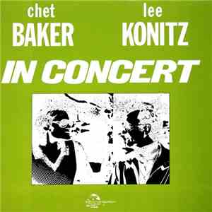 Chet Baker and Lee Konitz - In Concert album