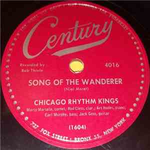 Chicago Rhythm Kings  - Song Of The Wanderer / There'll Be Some Changes Made album
