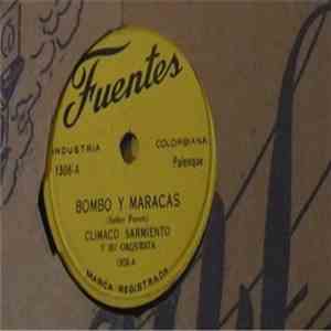 Climaco Sarmiento Y Su Orquesta - Bombo Y Maracas / Caracoleando album