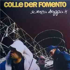 Colle Der Fomento - Scienza Doppia H album