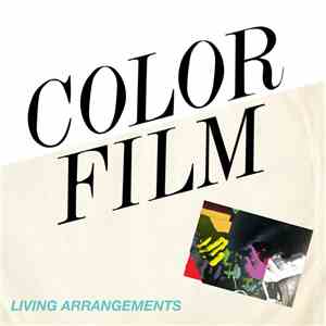 Color Film - Living Arrangements album