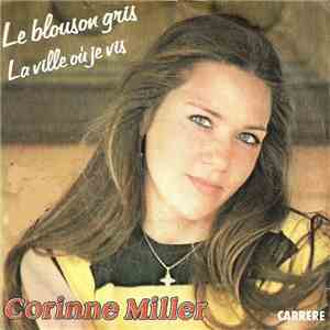 Corinne Miller - Le Blouson Gris / La Ville Où Je Vis album