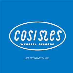 Cos/Mes - Jet Set Novelety Mix album