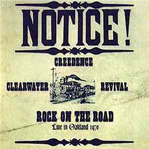Creedence Clearwater Revival - Rock On The Road ~ Live In Oakland 1970 album