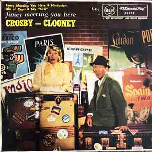 Crosby - Clooney - Fancy Meeting You Here album