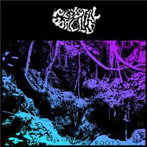 Crystal Balls  - Roots album