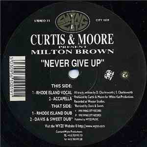 Curtis & Moore Present Milton Brown - Never Give Up album
