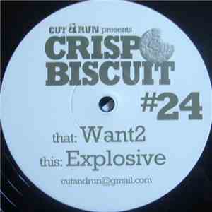 Cut & Run  - Want2 / Explosive album
