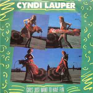 Cyndi Lauper - Girls Just Want To Have Fun album