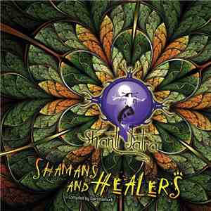 Daksinamurti - Shanti Jatra Vol. II: Shamans And Healers album