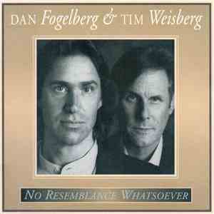 Dan Fogelberg, Tim Weisberg - No Resemblance Whatsoever album