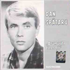 Dan Spătaru - Drumurile Tinereții album