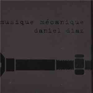 Daniel Diaz - Musique Mecanique album