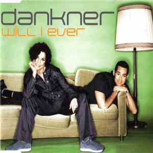 Dankner - Will I Ever album