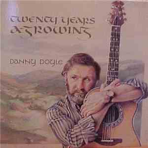 Danny Doyle  - Twenty Years A-Growing album