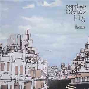 Dappled Cities Fly - A Smile album