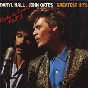 Daryl Hall And John Oates - Greatest Hits - Rock 'N Soul Part 1 album