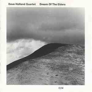 Dave Holland Quartet - Dream Of The Elders album
