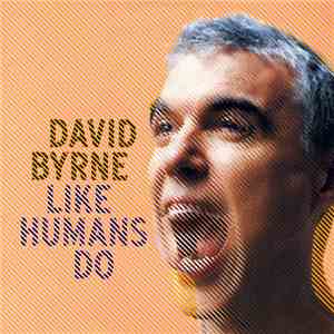 David Byrne - Like Humans Do album