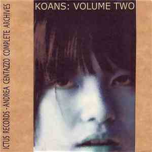 David Moss, Alex Cline, Andrea Centazzo - Koans: Volume Two album