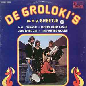 De Groloki's m.m.v. Greetje - Greetje En De Groloki's album