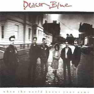 Deacon Blue - When The World Knows Your Name album