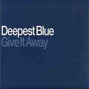 Deepest Blue - Give It Away album