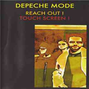 Depeche Mode - Reach Out!Touch Screen! album