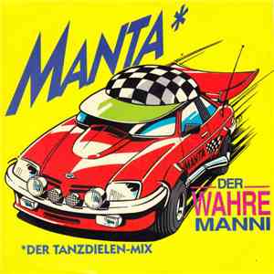 Der Wahre Manni - Manta ٭Der Tanzdielen-Mix album