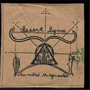 Desert Lynx - When Milked, The Tiger Snake album